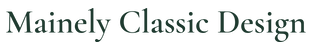 Mainely Classic Design